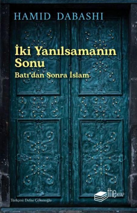 Produktbild: Iki Yanilsamanin Sonu Batidan Sonra Islam