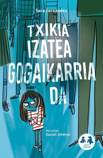 Produktbild: Txikia izatea gogaikarria da