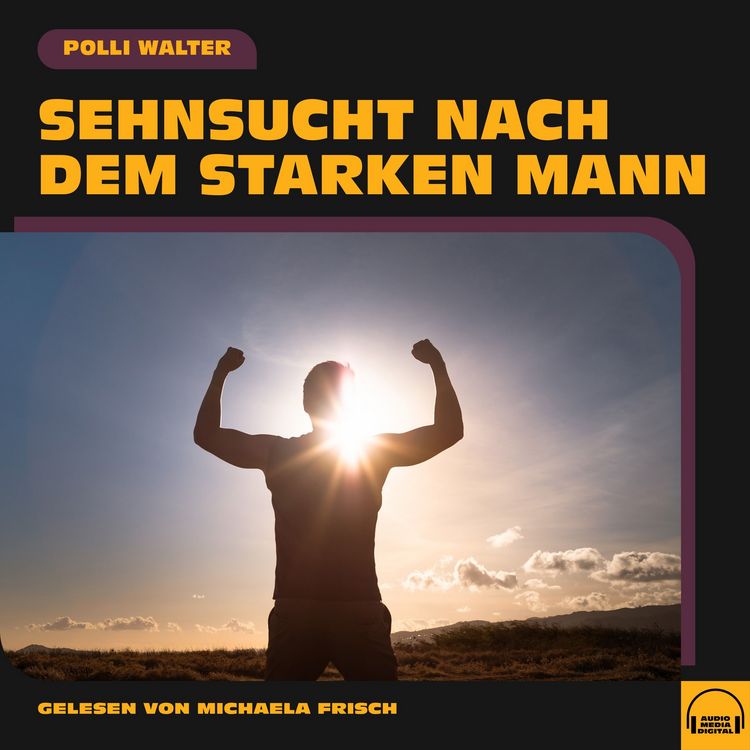 Produktbild: Sehnsucht nach dem starken Mann