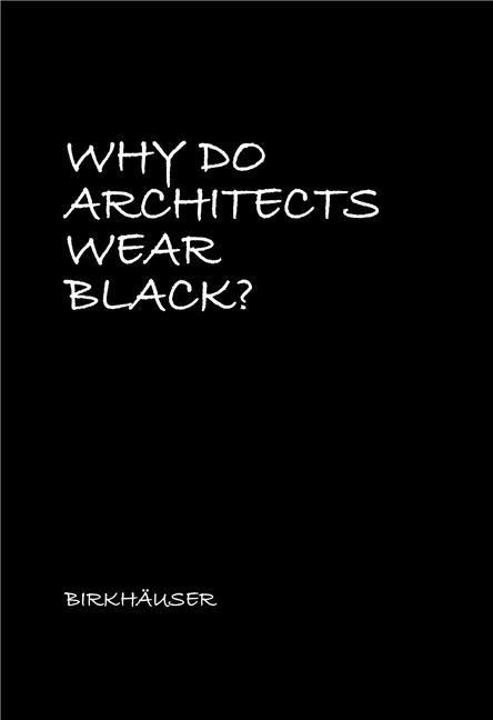 Produktbild: Why Do Architects Wear Black?