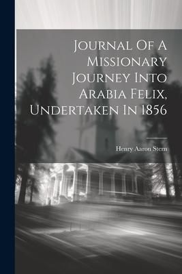 Produktbild: Journal Of A Missionary Journey Into Arabia Felix, Undertaken In 1856