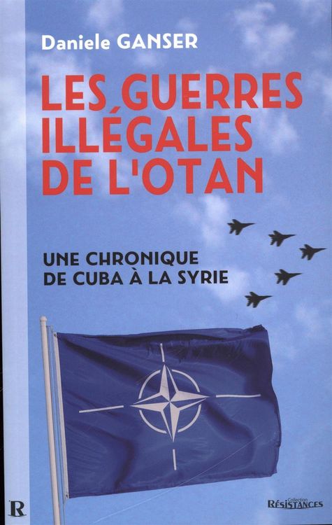 Produktbild: Les guerres illegales de l'OTAN : Une chronique de Cuba a la Syrie