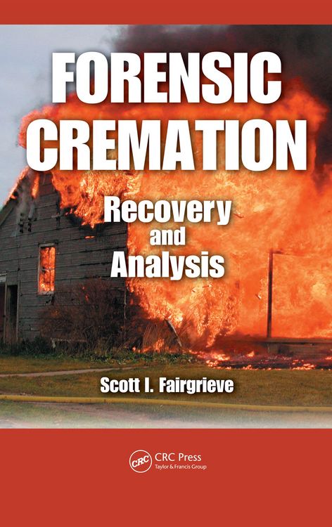 Produktbild: Forensic Cremation Recovery and Analysis