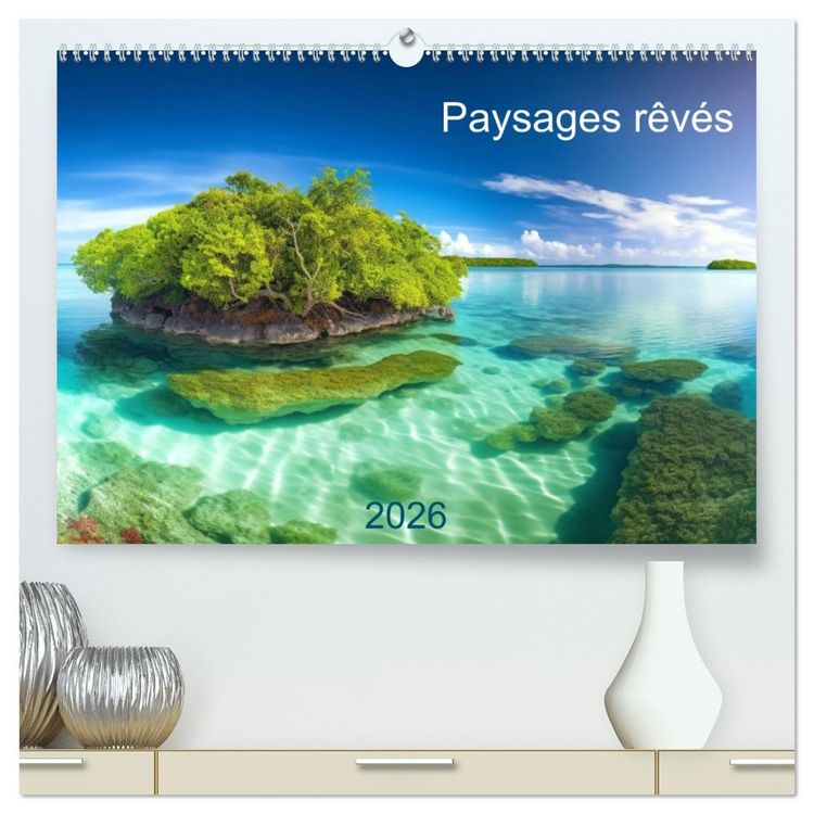 Produktbild: Paysages r&ecirc;v&eacute;s (Calendrier mural 2026 DIN A2 vertical) calendrier de bureau