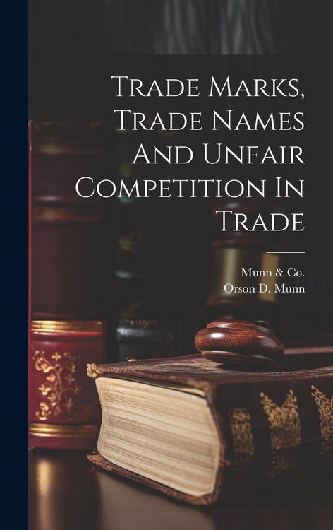 Produktbild: Trade Marks, Trade Names And Unfair Competition In Trade
