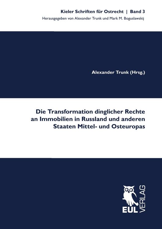 Produktbild: Die Transformation dinglicher Rechte an Immobilien in Russland und anderen Staaten Mittel- und Osteuropas