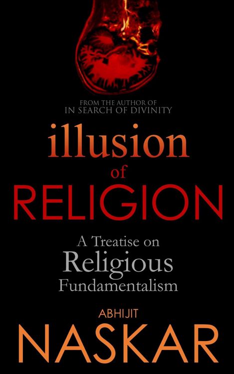 Produktbild: Illusion of Religion: A Treatise on Religious Fundamentalism (Humanism Series)