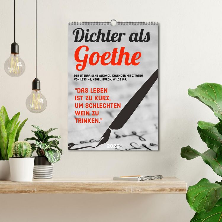 Produktbild: Dichter als Goethe - Der literarische Alkohol-Kalender (Wandkalender 2026 DIN A3 hoch), CALVENDO Monatskalender