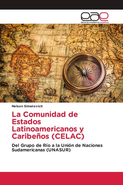 Produktbild: La Comunidad de Estados Latinoamericanos y Caribe&ntilde;os (CELAC)