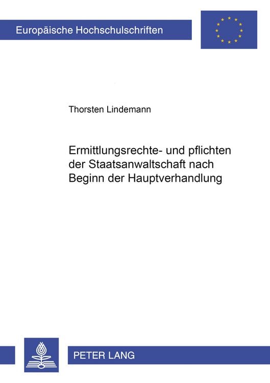 Produktbild: Ermittlungsrechte und -pflichten der Staatsanwaltschaft nach Beginn der Hauptverhandlung