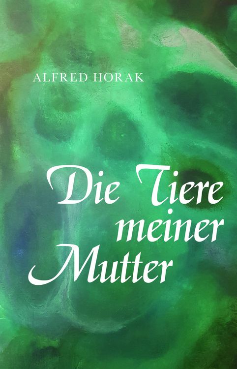 Produktbild: Die Tiere meiner Mutter