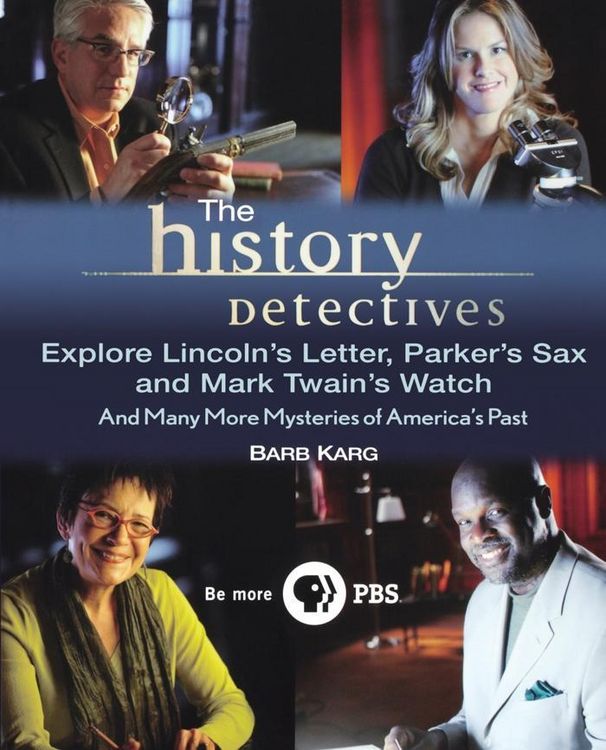 Produktbild: The History Detectives Explore Lincoln's Letter, Parker's Sax, and Mark Twain's Watch