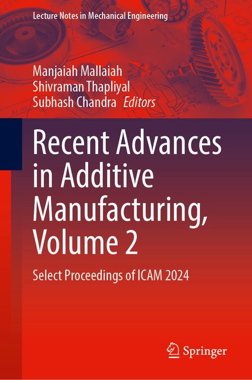 Produktbild: Recent Advances in Additive Manufacturing, Volume 2