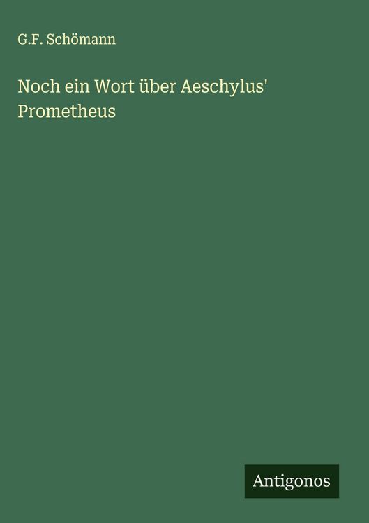 Produktbild: Noch ein Wort &uuml;ber Aeschylus' Prometheus