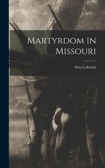 Produktbild: Martyrdom in Missouri