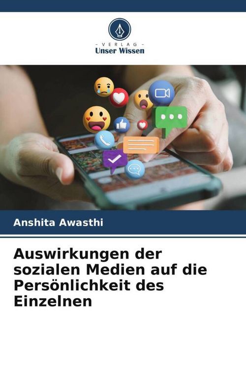 Produktbild: Auswirkungen der sozialen Medien auf die Pers&ouml;nlichkeit des Einzelnen