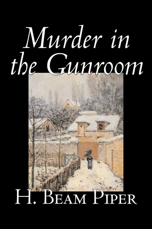 Produktbild: Murder in the Gunroom by H. Beam Piper, Fiction, Mystery & Detective