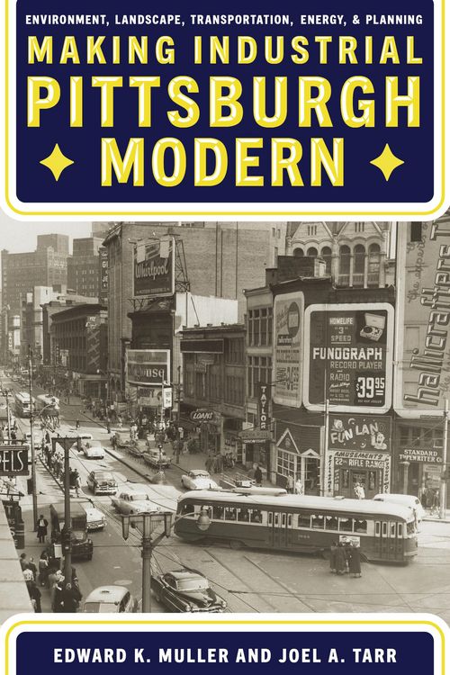 Produktbild: Making Industrial Pittsburgh Modern
