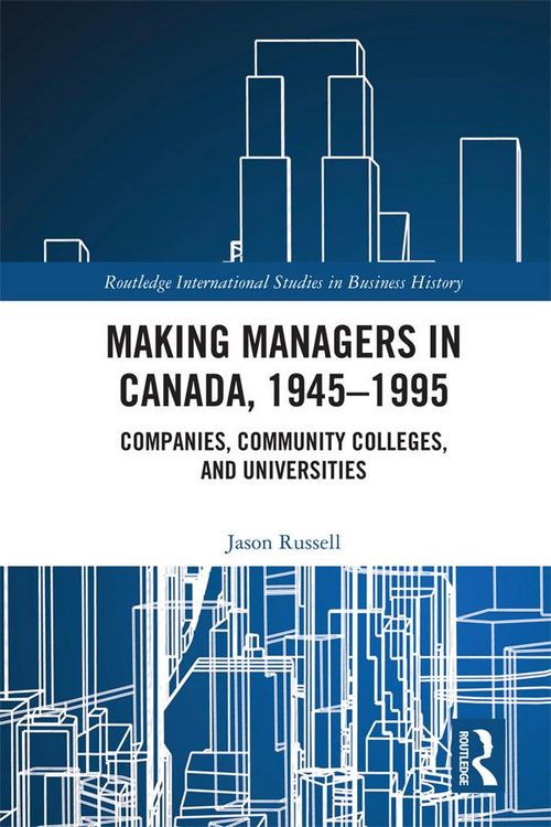 Produktbild: Making Managers in Canada, 1945-1995