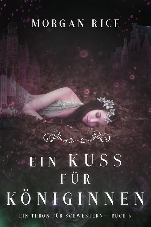Bild vom Artikel Ein Kuss für Königinnen (Ein Thron für Schwestern - Buch Sechs) vom Autor Morgan Rice