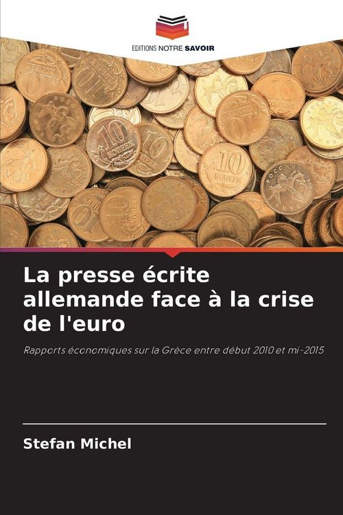 Produktbild: La presse &eacute;crite allemande face &agrave; la crise de l'euro
