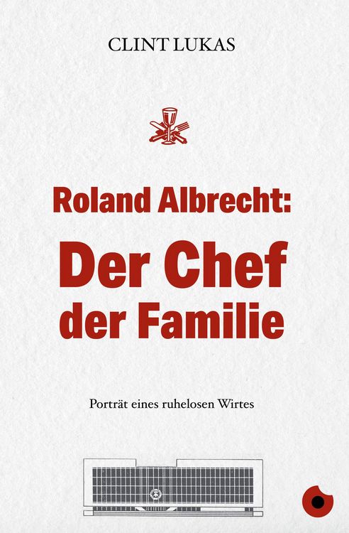 Produktbild: Roland Albrecht: Der Chef der Familie