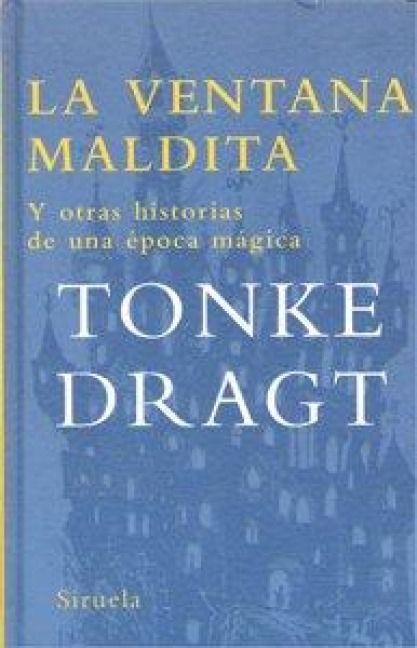 Produktbild: La ventana maldita y otras historias de una &eacute;poca m&aacute;gica
