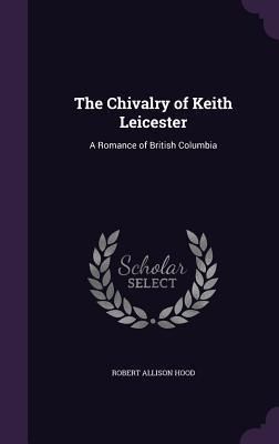 Produktbild: The Chivalry of Keith Leicester