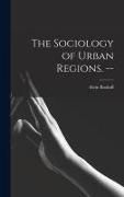 Produktbild: The Sociology of Urban Regions. --