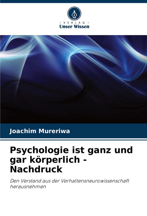 Produktbild: Psychologie ist ganz und gar k&ouml;rperlich - Nachdruck