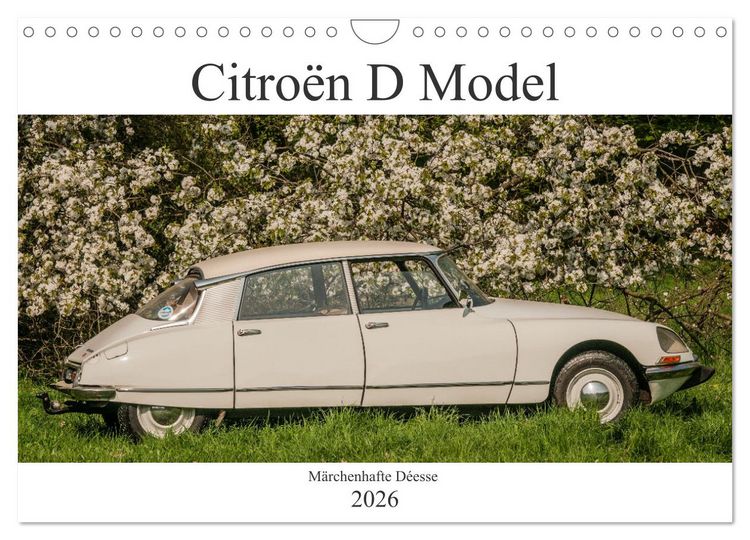 Produktbild: Citro&euml;n D Model &ndash; M&auml;rchenhafte D&eacute;esse (Wandkalender 2026 DIN A4 quer), CALVENDO Monatskalender