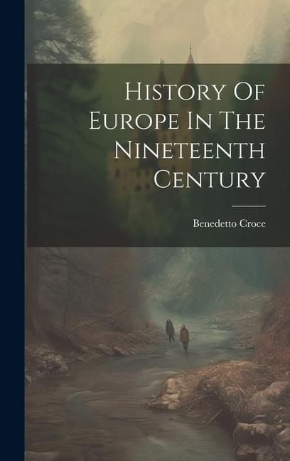 Produktbild: History Of Europe In The Nineteenth Century