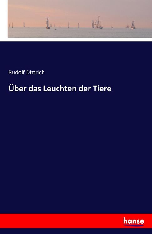 Produktbild: &Uuml;ber das Leuchten der Tiere