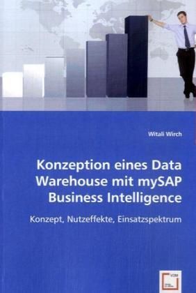 Produktbild: Wirch, W: Konzeption eines Data Warehouse mit mySAP Business