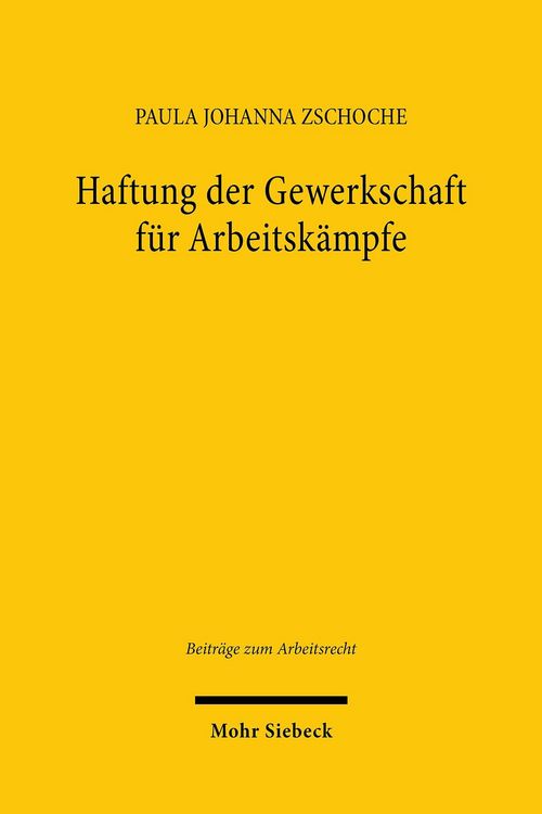 Produktbild: Haftung der Gewerkschaft f&uuml;r Arbeitsk&auml;mpfe