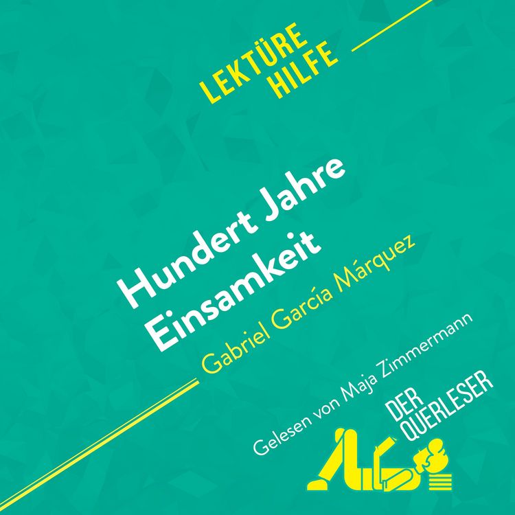 Produktbild: Hundert Jahre Einsamkeit von Gabriel Garc&iacute;a M&aacute;rquez (Lekt&uuml;rehilfe)