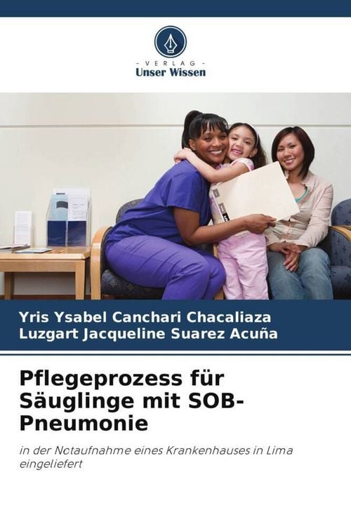 Produktbild: Canchari Chacaliaza, Y: Pflegeprozess f&uuml;r S&auml;uglinge mit SOB-