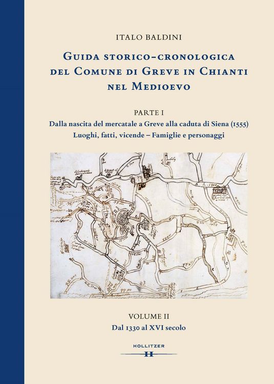 Produktbild: GUIDA STORICO-CRONOLOGICA DEL COMUNE DI GREVE IN CHIANTI NEL MEDIOEVO. PARTE I: Dalla nascita del mercatale a Greve alla caduta di Siena (1555). Luogh