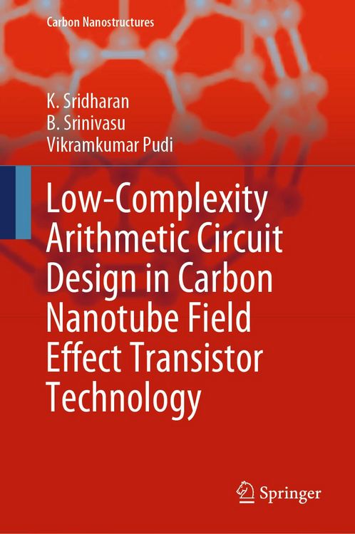 Produktbild: Low-Complexity Arithmetic Circuit Design in Carbon Nanotube Field Effect Transistor Technology
