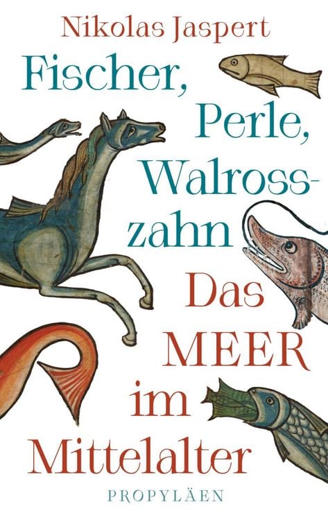 Produktbild: Fischer, Perle, Walrosszahn - Das Meer im Mittelalter
