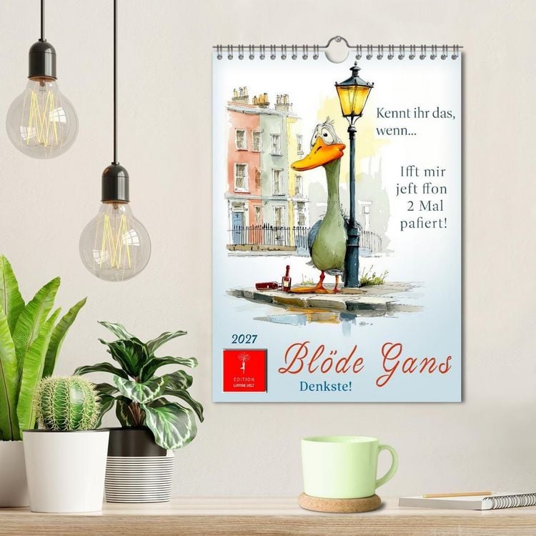 Produktbild: Bl&ouml;de Gans - Denkste! (Wandkalender 2027 DIN A4 hoch), CALVENDO Monatskalender