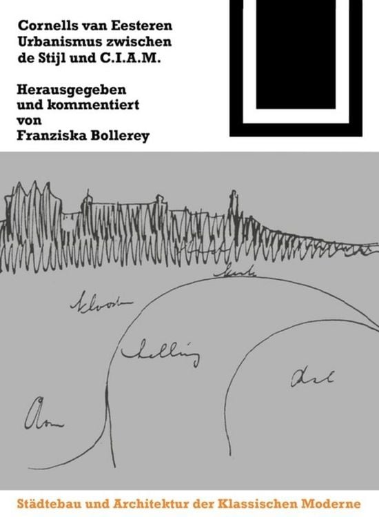 Produktbild: Cornelis van Eesteren. Urbanismus zwischen "de Stijl" und C.I.A.M.