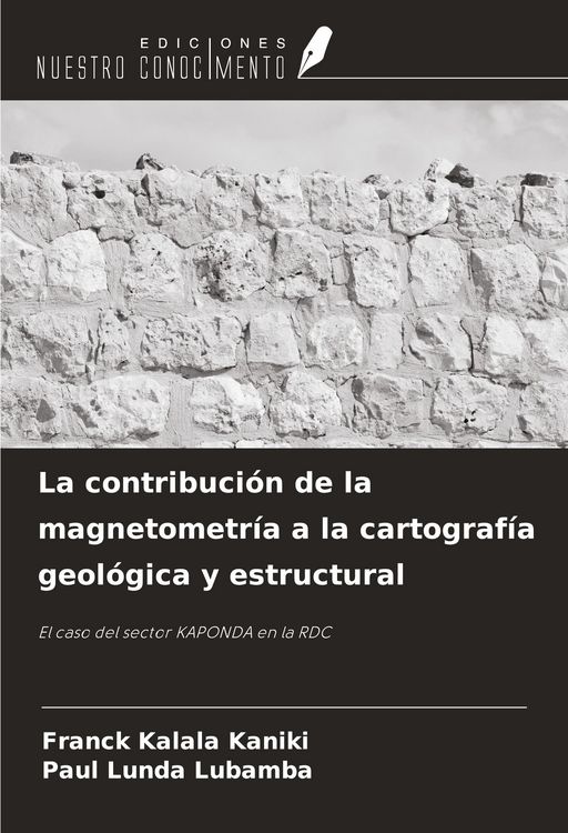 Produktbild: La contribuci&oacute;n de la magnetometr&iacute;a a la cartograf&iacute;a geol&oacute;gica y estructural