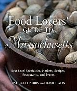 Produktbild: Food Lovers' Guide to Massachusetts: Best Local Specialties, Markets, Recipes, Restaurants, and Events