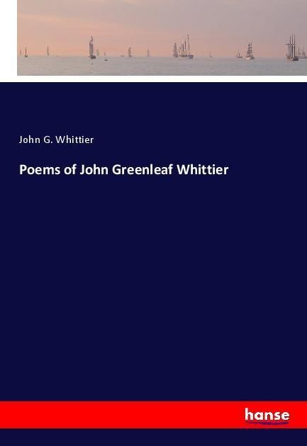 Produktbild: Poems of John Greenleaf Whittier