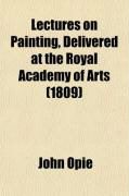 Produktbild: Lectures on Painting, Delivered at the Royal Academy of Arts; With a Letter on the Proposal for a Public Memorial of the Naval Glory of Great
