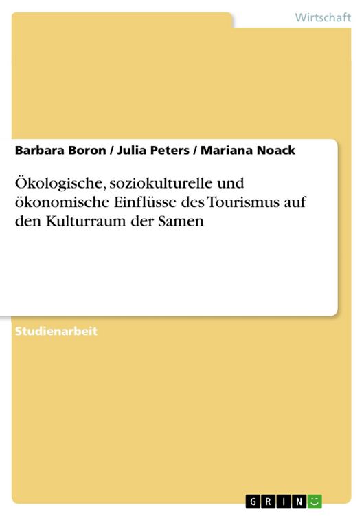 Produktbild: &Ouml;kologische, soziokulturelle und &ouml;konomische Einfl&uuml;sse des Tourismus auf den Kulturraum der Samen