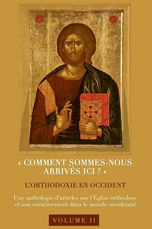 Produktbild: &iquest;Comment sommes-nous arriv&eacute;s ici&iquest;?&iquest; L'orthodoxie en Occident