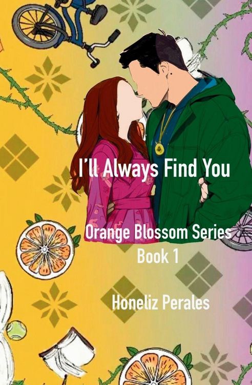 Produktbild: I'll Always Find You Orange Blossom Series Book 1