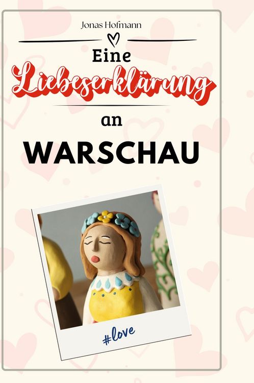 Produktbild: Eine Liebeserkl&auml;rung an Warschau